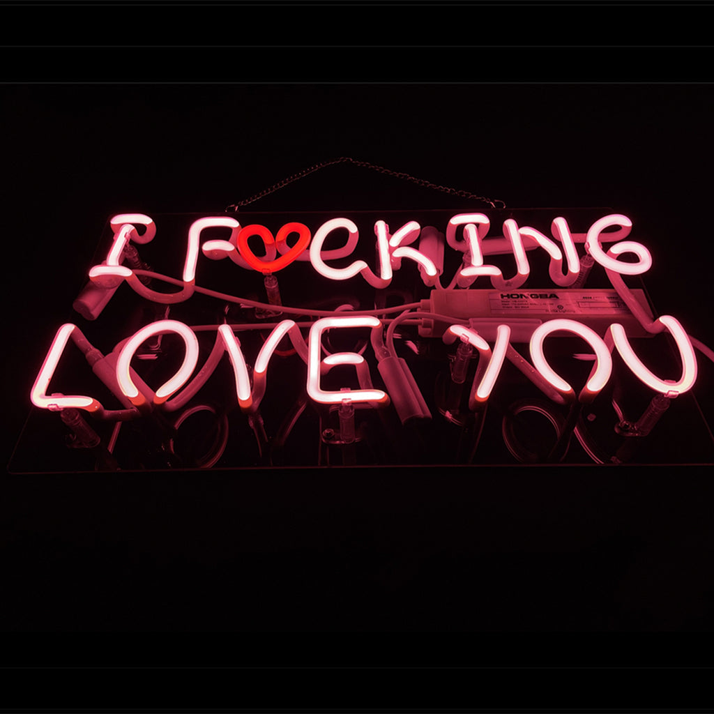 I Fucking Love You Neon Signs - ME217- DRIVEN - 3