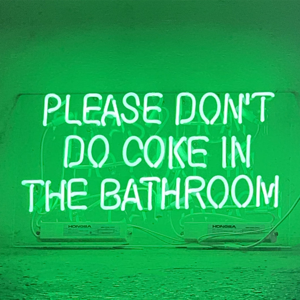 Please Don't Do Coke in The Bathroom Neon Signs - MEXC058-MEXC058B- DRIVEN - 6