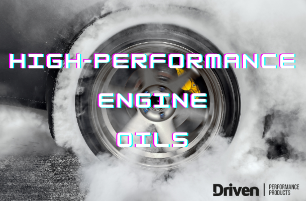 High-Performance Engine Oils