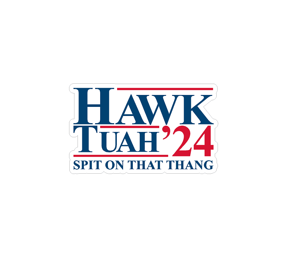 Hawk Tuah Spit on That Thang 2024 Sticker - Universal - hawktuah24-  DRIVEN - 1