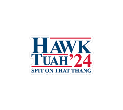 Hawk Tuah Spit on That Thang 2024 Sticker - Universal - hawktuah24-  DRIVEN - 1