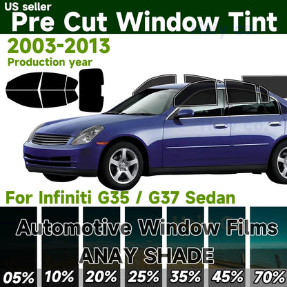 Precut Window Tint Kit for Infiniti G35 & G37 Sedan (2003–2013) | UV Block & Privacy Film - 200000182:29#All Side and Rear;200007763:201336106;355:-6;5:-2-200000182:29#All Side and Rear;200007763:201336106;355:-1;5:-2-200000182:29#All Side and Rear;200007763:201336106;355:-7;5:-2-200000182:29#All Side and Rear;200007763:201336106;355:-4;5:-2-200000182:10#Front Window;200007763:201336106;355:-5;5:-2-  DRIVEN - 1