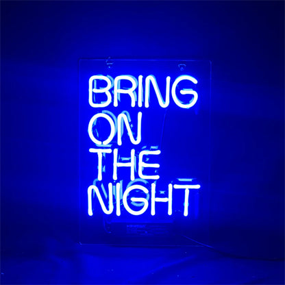 Bring On The Night Neon Signs Light - TN171-  DRIVEN - 3