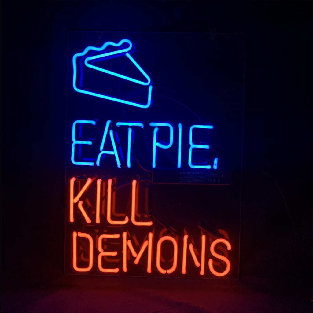 Eat Pie Kill Demons Neon Signs Light - ME829-  DRIVEN - 2