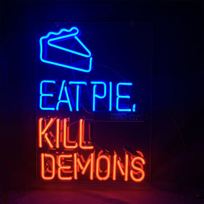 Eat Pie Kill Demons Neon Signs Light - ME829-  DRIVEN - 1
