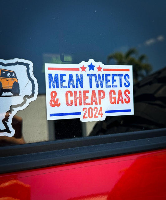 Mean Tweets and Cheap Gas 2024 Sticker - Universal - meantweetscheapgas-  DRIVEN - 1