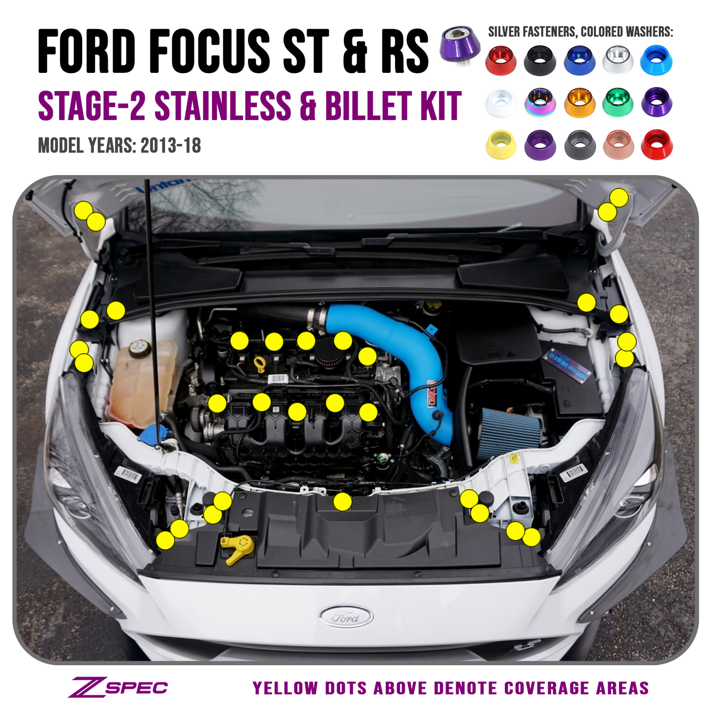 ZSPEC Stage-2 Dress Up Bolts® Fastener Kit for Ford Focus RS & ST, Stainless & Billet - ZSD-189432-ZSD-189449-ZSD-189456-ZSD-189463-ZSD-189470-  DRIVEN - 1