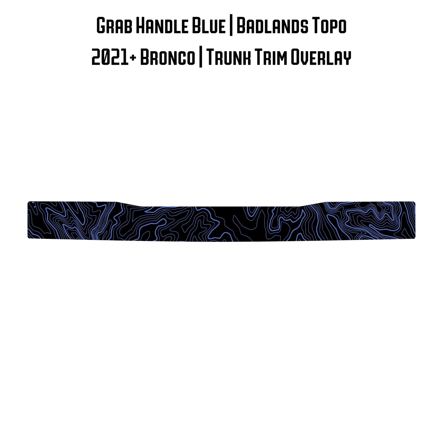 Topo Trunk Trim Overlay / Protector - 2021+ Bronco