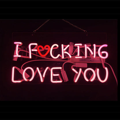I Fucking Love You Neon Signs - ME217-  DRIVEN - 1