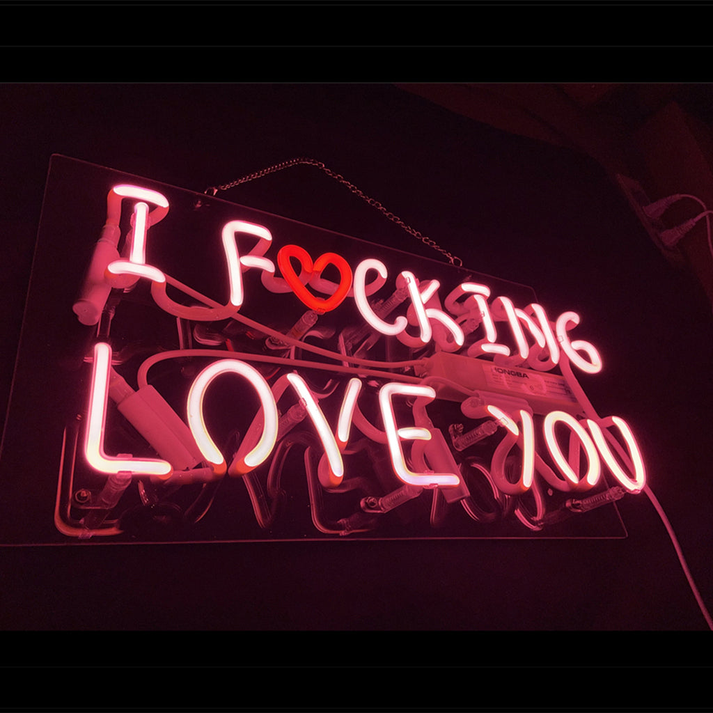 I Fucking Love You Neon Signs - ME217-  DRIVEN - 2