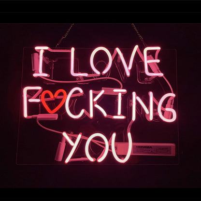 I Love Fucking You Neon Signs - ME218-  DRIVEN - 1