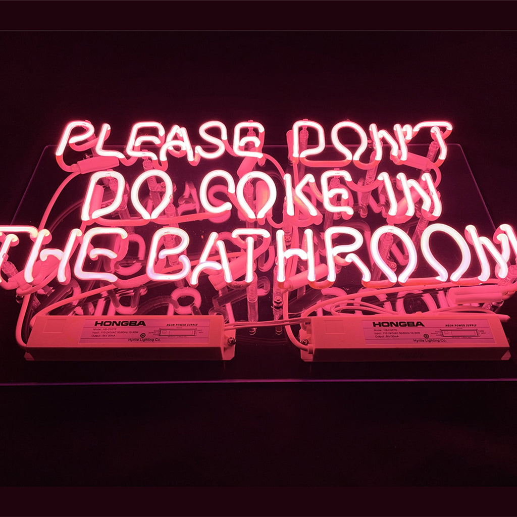 Please Don't Do Coke in The Bathroom Neon Signs - MEXC058-MEXC058B-  DRIVEN - 2