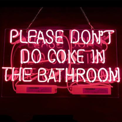 Please Don't Do Coke in The Bathroom Neon Signs - MEXC058-MEXC058B-  DRIVEN - 5