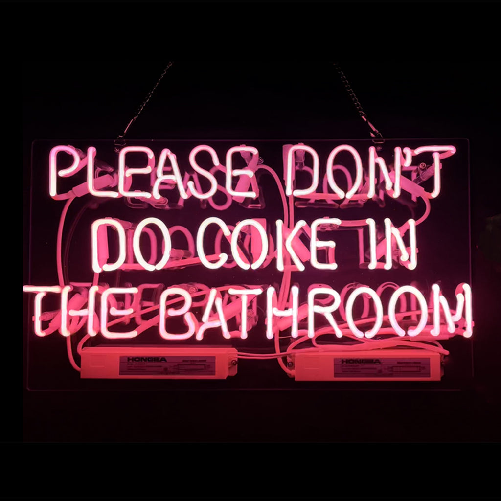 Please Don't Do Coke in The Bathroom Neon Signs - MEXC058-MEXC058B-  DRIVEN - 1