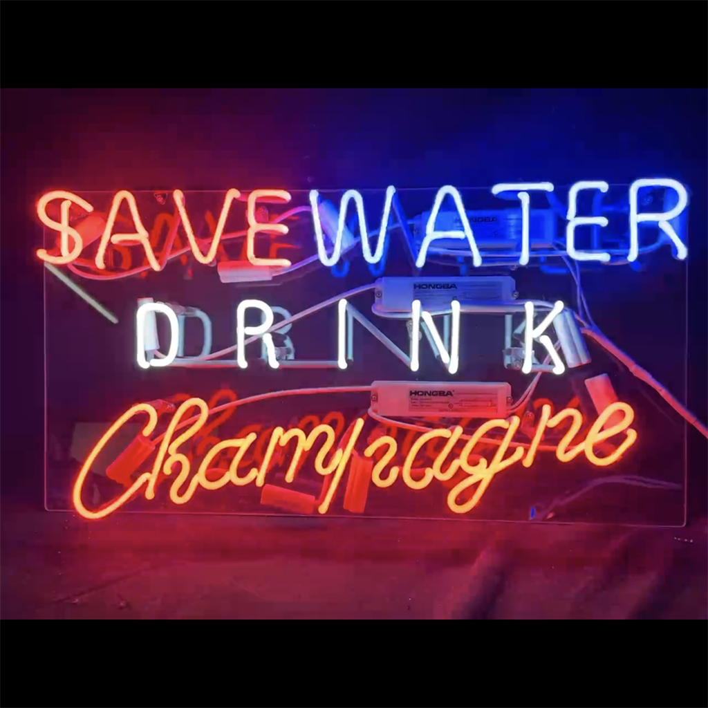 Save Water Drink Champagne Neon Signs - ME510-  DRIVEN - 1