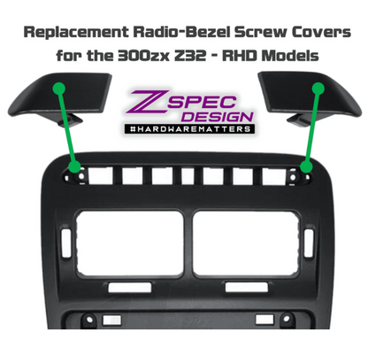 ZSPEC RHD Radio Bezel Top Screw Covers for '90-96 Nissan 300zx Z32, Left & Right Pair - ZSD-004247-  DRIVEN - 3