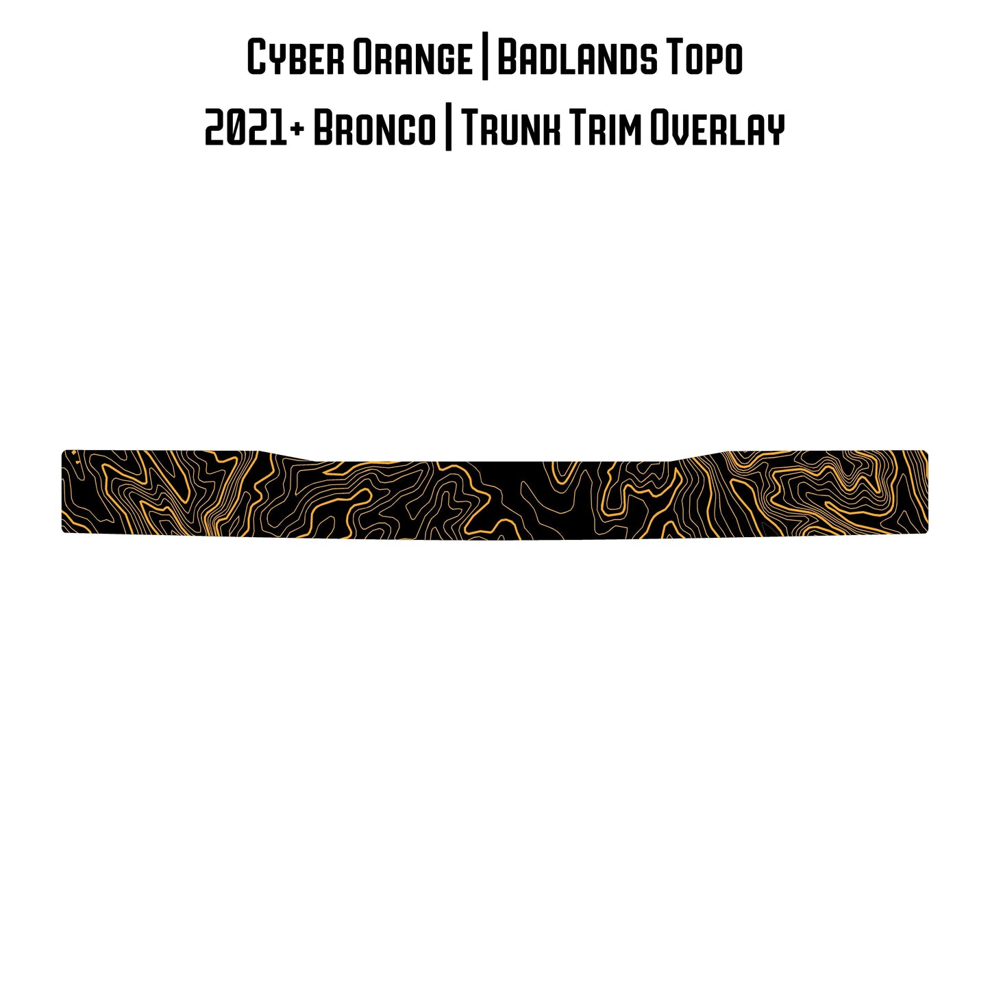 Topo Trunk Trim Overlay / Protector - 2021+ Bronco