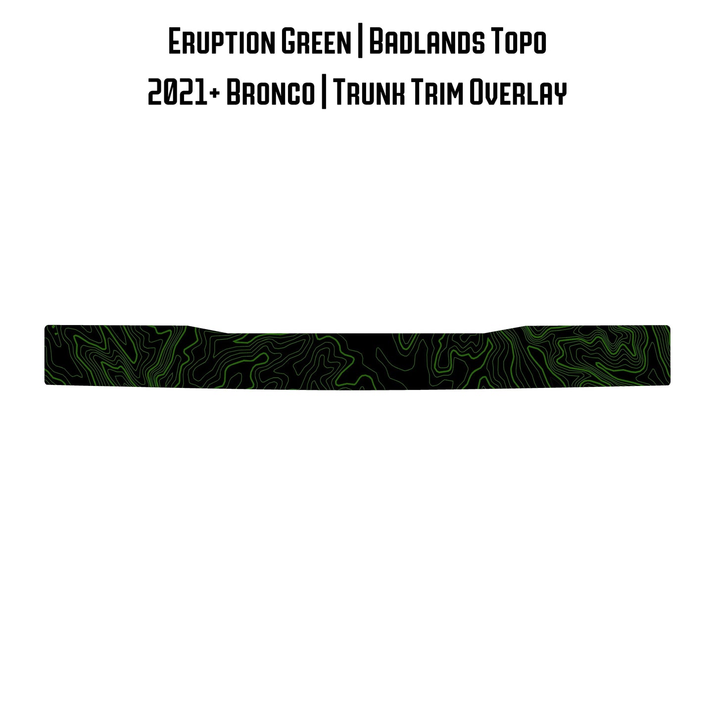 Topo Trunk Trim Overlay / Protector - 2021+ Bronco