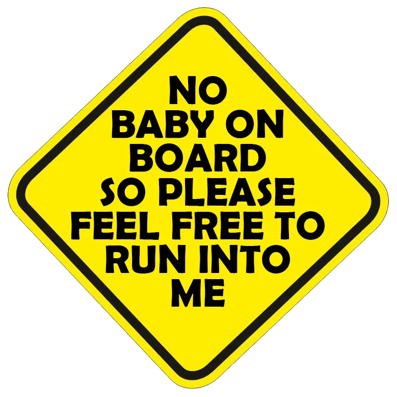No Baby On Board Sticker 5" - Universal - nobebeonboard5-  DRIVEN - 1