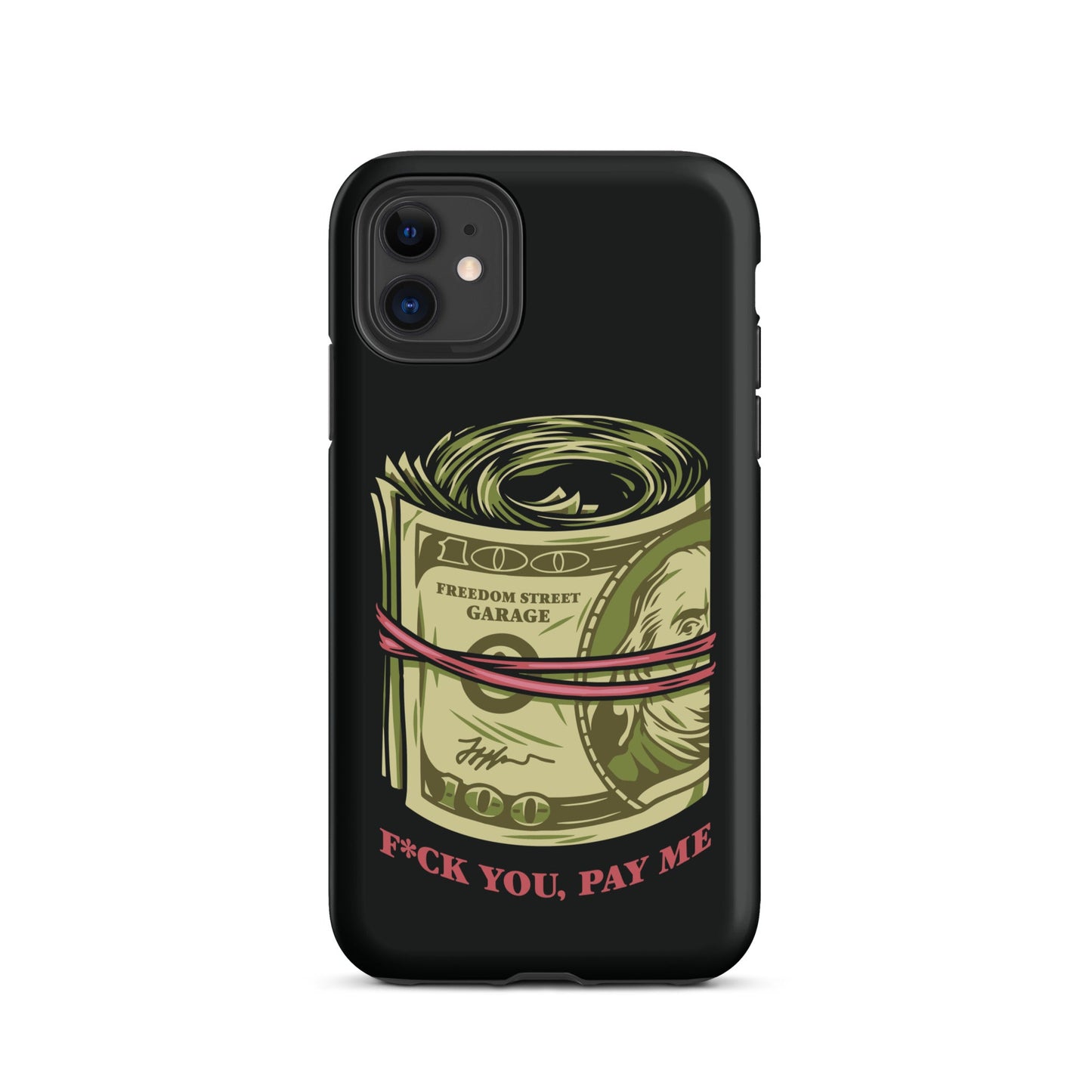 Pay Me Tough Case for iPhone®