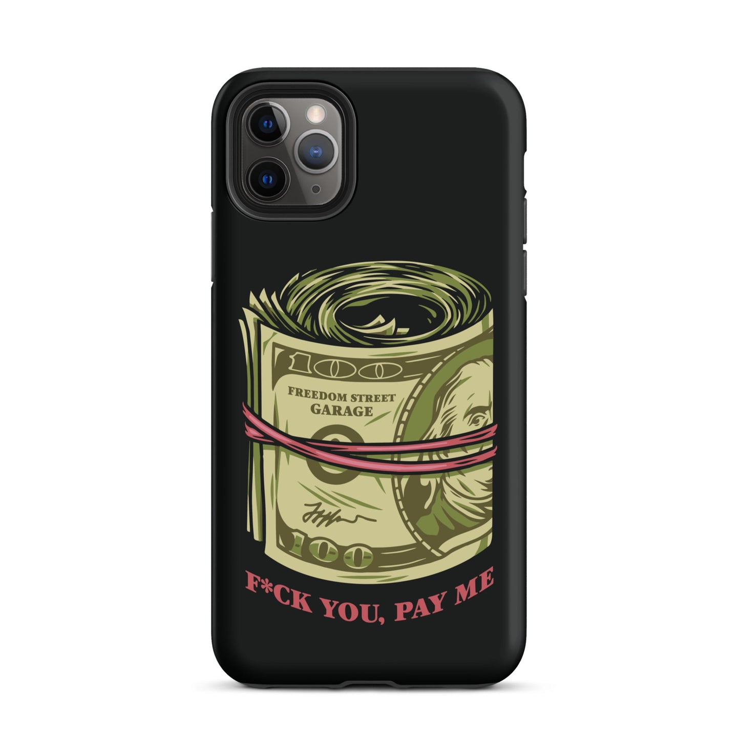 Pay Me Tough Case for iPhone®