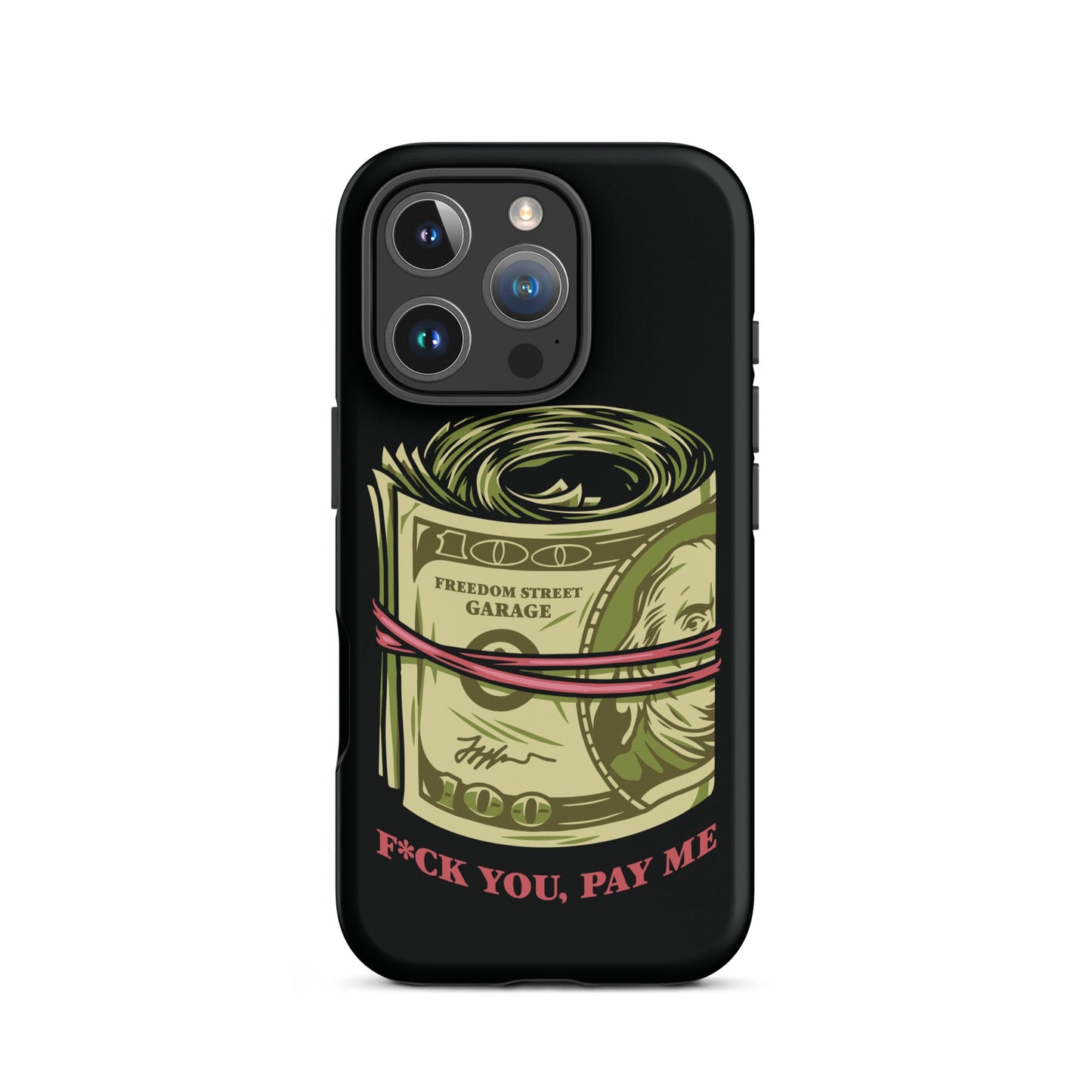 Pay Me Tough Case for iPhone®