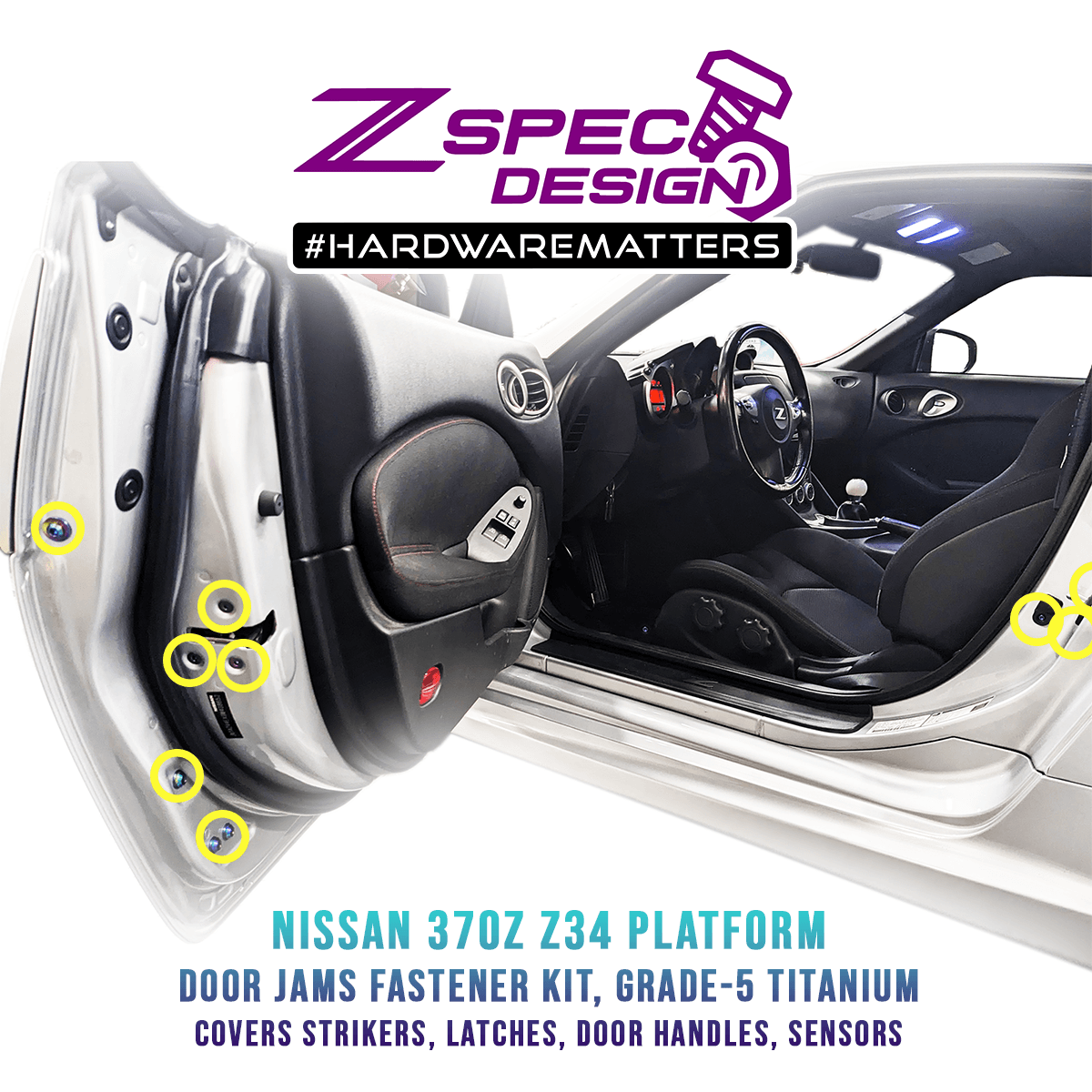 ZSPEC Dress Up Bolts® Fastener Kit, Door Jams Area for Nissan Z34 370z, Titanium - ZSD-200878-ZSD-200885-ZSD-200892-ZSD-200908-ZSD-200915-  DRIVEN - 1