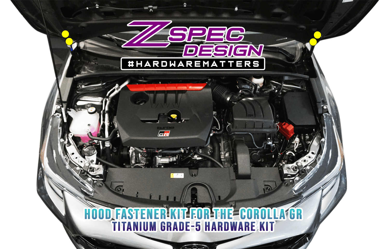 ZSPEC Hood Fastener Kit for the GR Corolla, Titanium - ZSD-186684-ZSD-186691-ZSD-186707-ZSD-186714-ZSD-186721-  DRIVEN - 1
