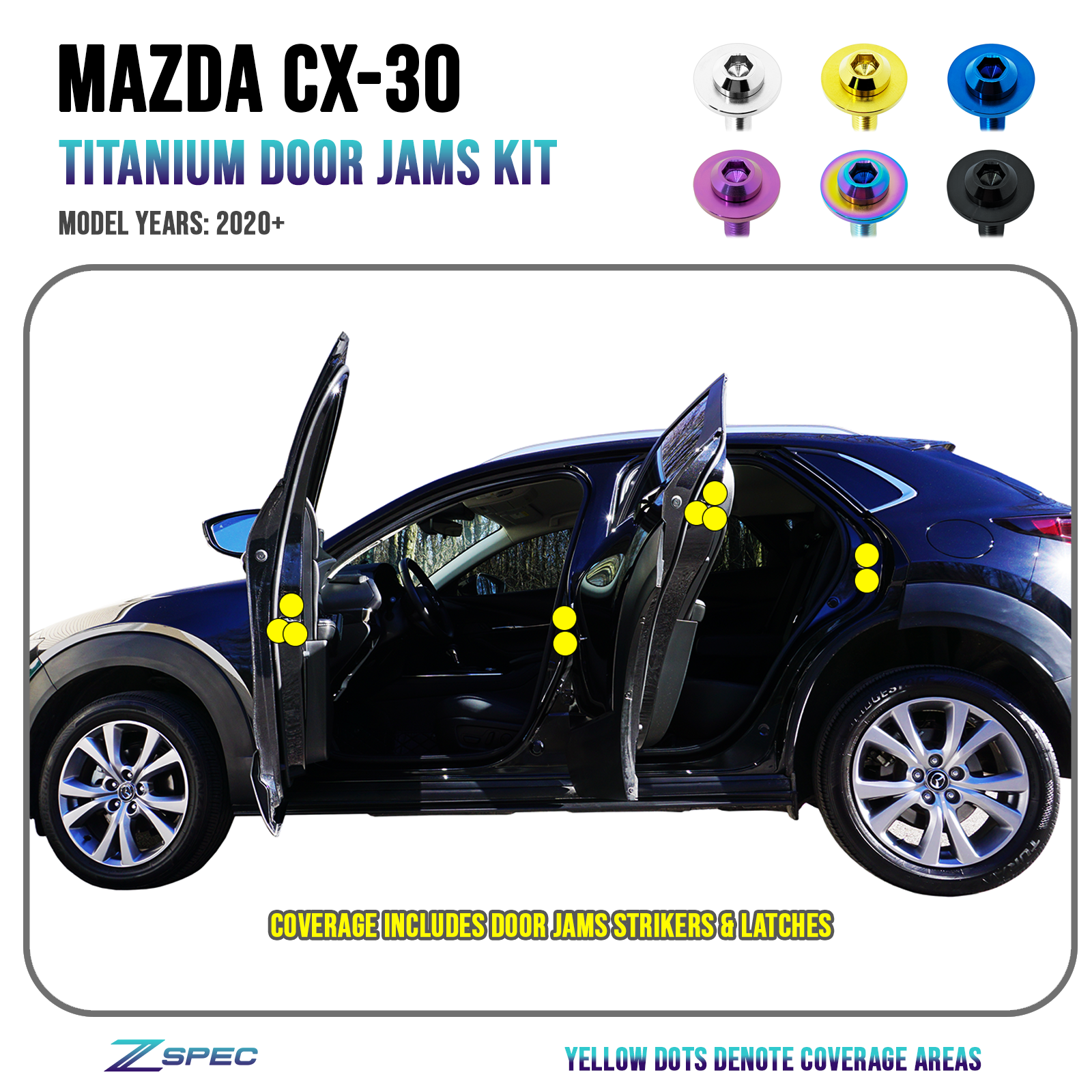 ZSPEC Door Jams Fastener Kit for the '20-24 Mazda CX-30, Titanium - ZSD-188206-ZSD-188213-ZSD-188220-ZSD-188237-ZSD-188244-  DRIVEN - 1