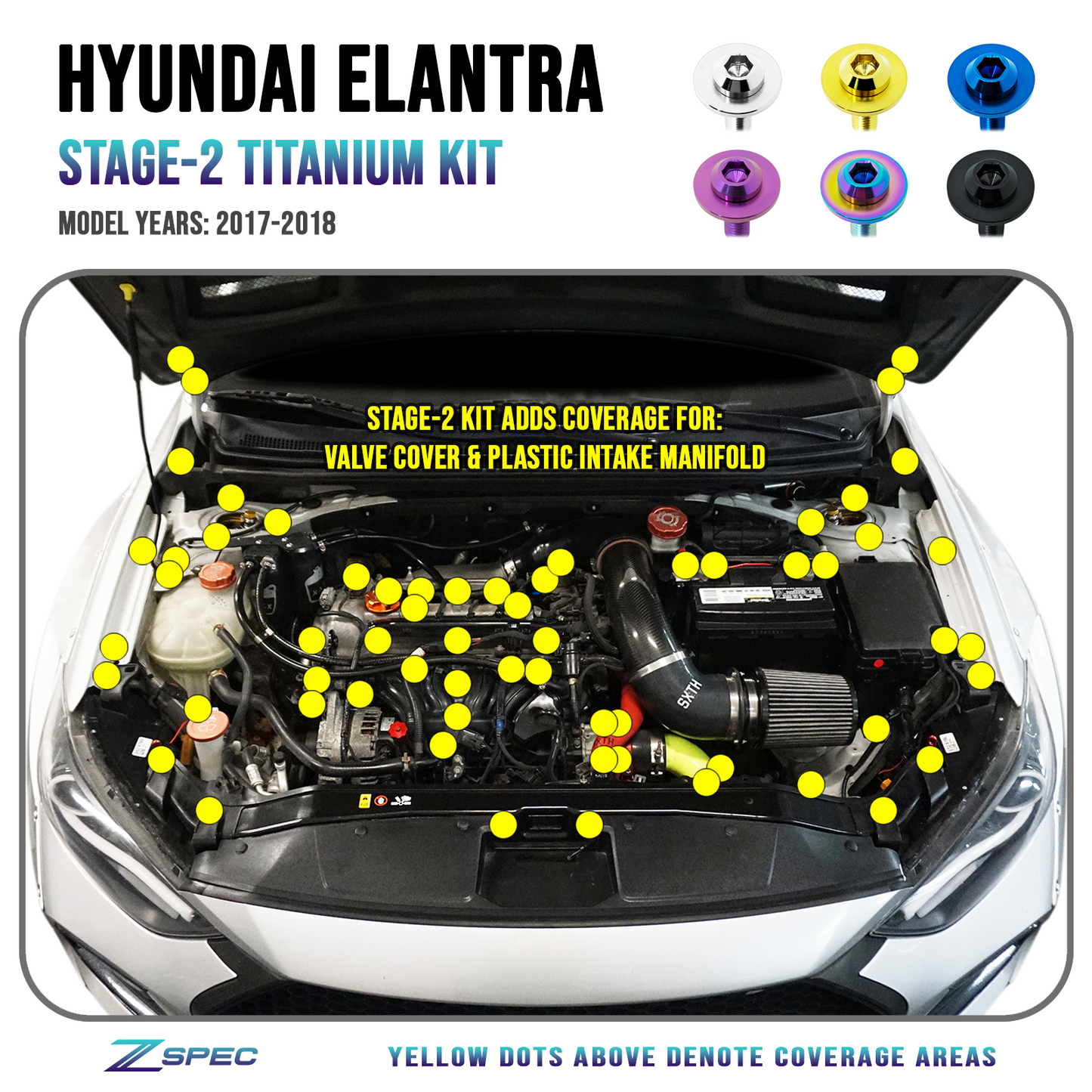 ZSPEC Stage-2 Dress Up Bolts® Fastener Kit for '17-18 Hyundai Elantra, Titanium - ZSD-384752-ZSD-384769-ZSD-384776-ZSD-384783-ZSD-384790-  DRIVEN - 1
