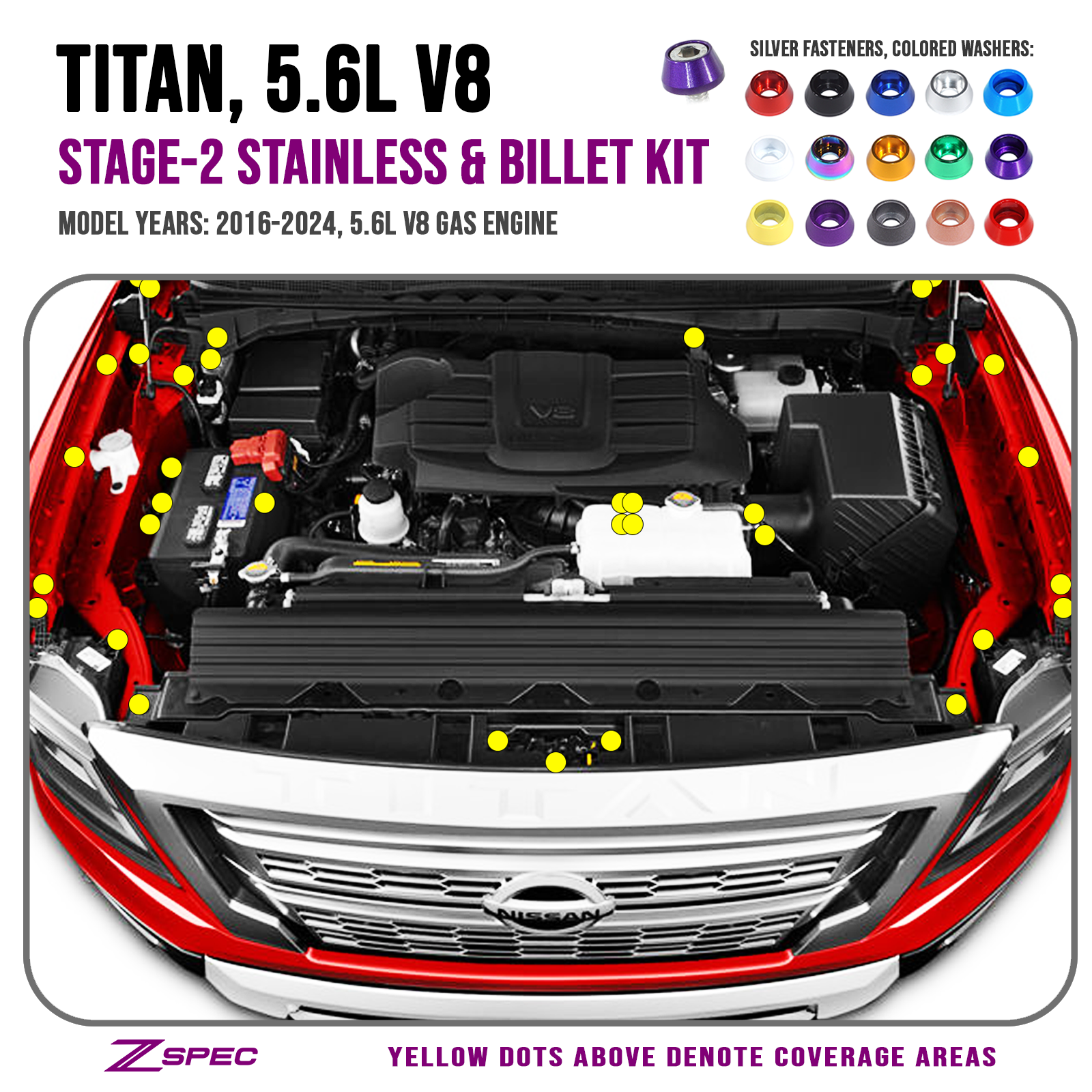ZSPEC Stage-2 Dress Up Bolts® Fastener Kit for 16+ Nissan Titan 5.6L, Stainless & Billet - ZSD-584978-ZSD-584985-ZSD-584992-ZSD-585005-ZSD-585012-  DRIVEN - 1
