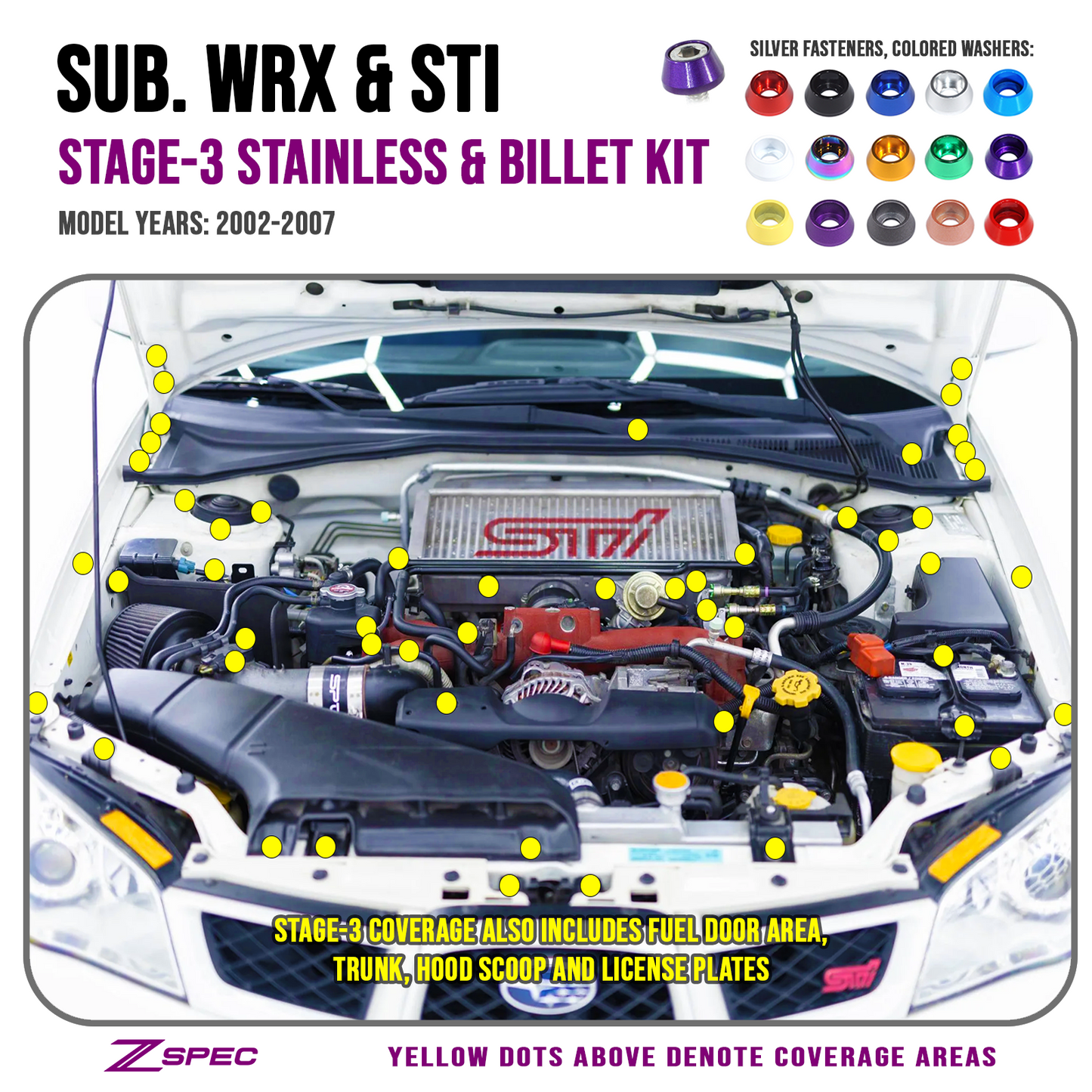 ZSPEC Stage-3 Dress Up Bolts® Fastener Kit, 02-07 Subaru WRX & STI, Stainless & Billet - ZSD-563720-ZSD-563737-ZSD-563744-ZSD-563751-ZSD-563768-  DRIVEN - 1