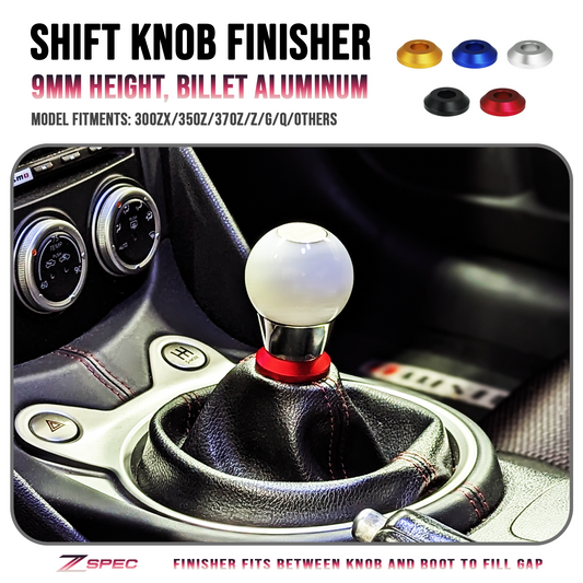 ZSPEC Shift Boot Knob Finisher, Billet 6061 Aluminum, 9mm Tall, 300zx/350z/370z/Z/G/Q - ZSD-385193-ZSD-385209-ZSD-385216-ZSD-385223-ZSD-385230-  DRIVEN - 1
