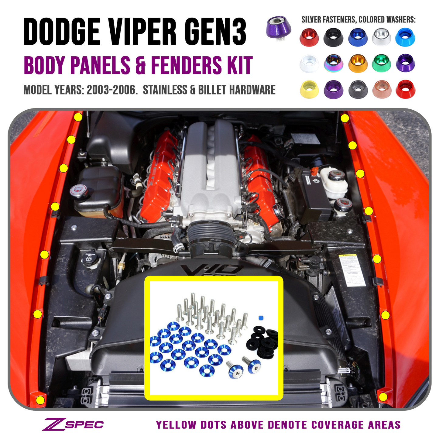 ZSPEC Fenders/Body Panels Fasteners for '03-06 Dodge Viper V10 Gen 3, Stainless & Billet - ZSD-196386-ZSD-196393-ZSD-196409-ZSD-196416-ZSD-196423-  DRIVEN - 1