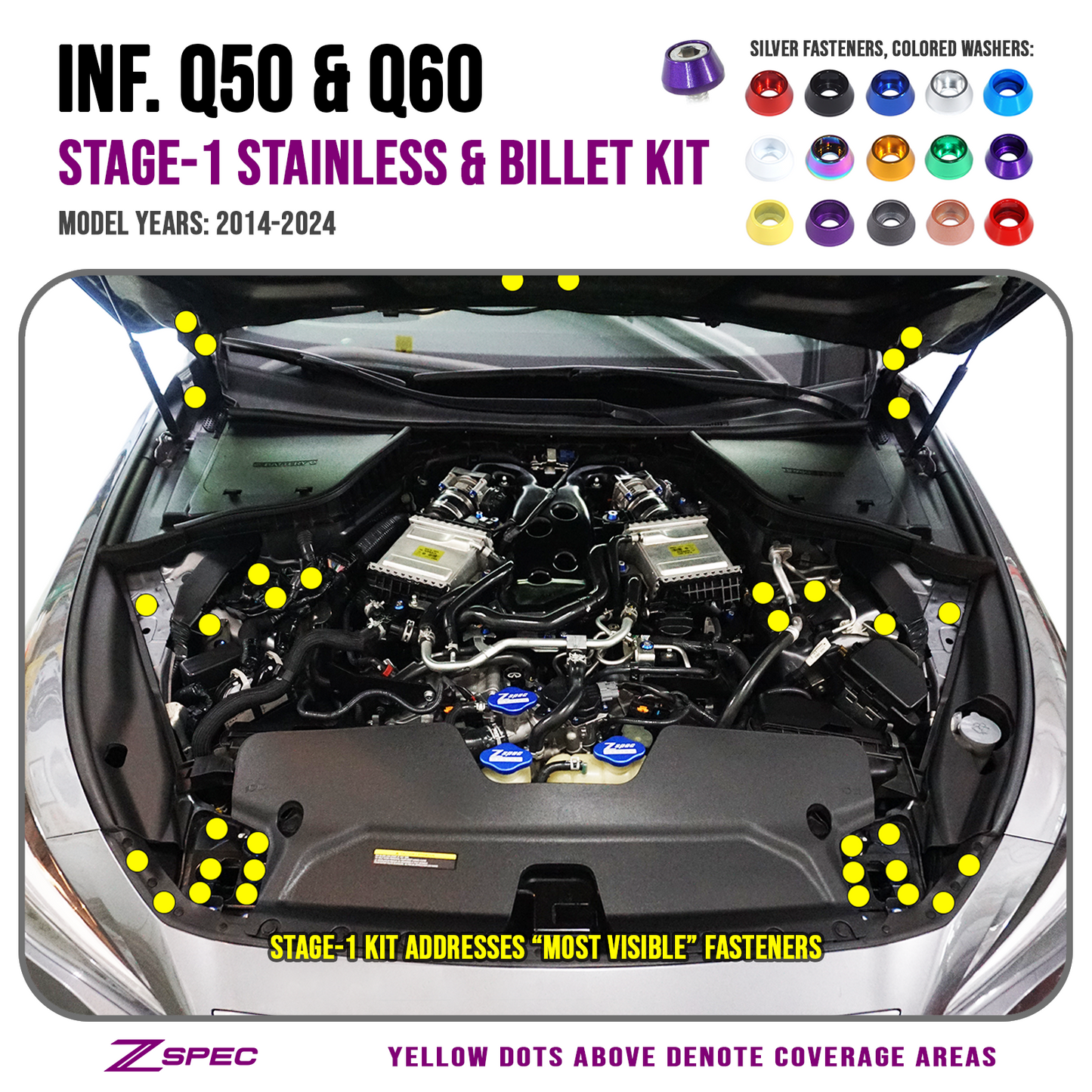 ZSPEC Stage-1 Dress Up Bolts® Fastener Kit for '17-20 Infiniti Q50/Q60 VQ & VR, Stainless & Billet - ZSD-198700-ZSD-198717-ZSD-198724-ZSD-198731-ZSD-198748-  DRIVEN - 1