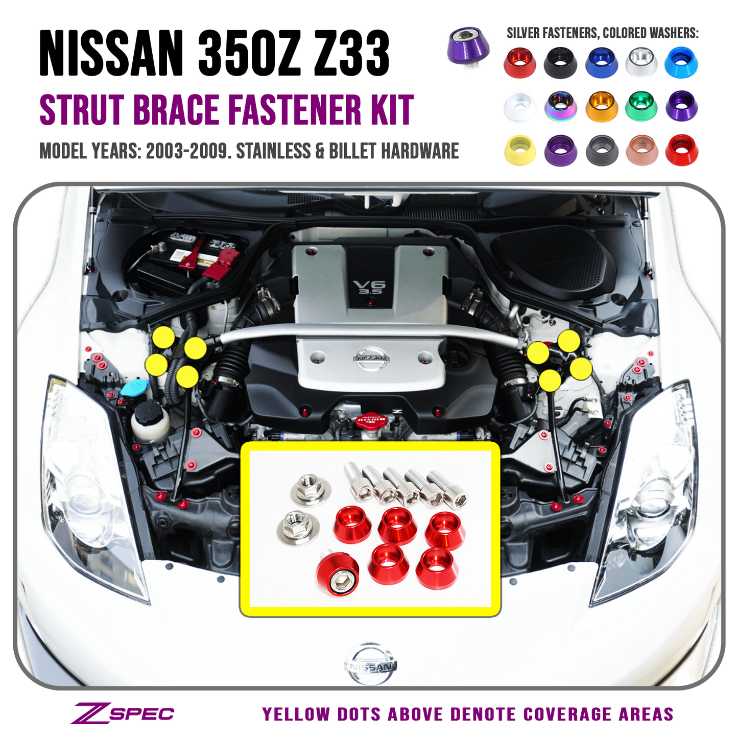 ZSPEC Strut Brace Fastener Kit for '03-09 Nissan 350z Z33, Stainless & Billet - ZSD-199547-ZSD-199554-ZSD-199561-ZSD-199578-ZSD-199585-  DRIVEN - 1
