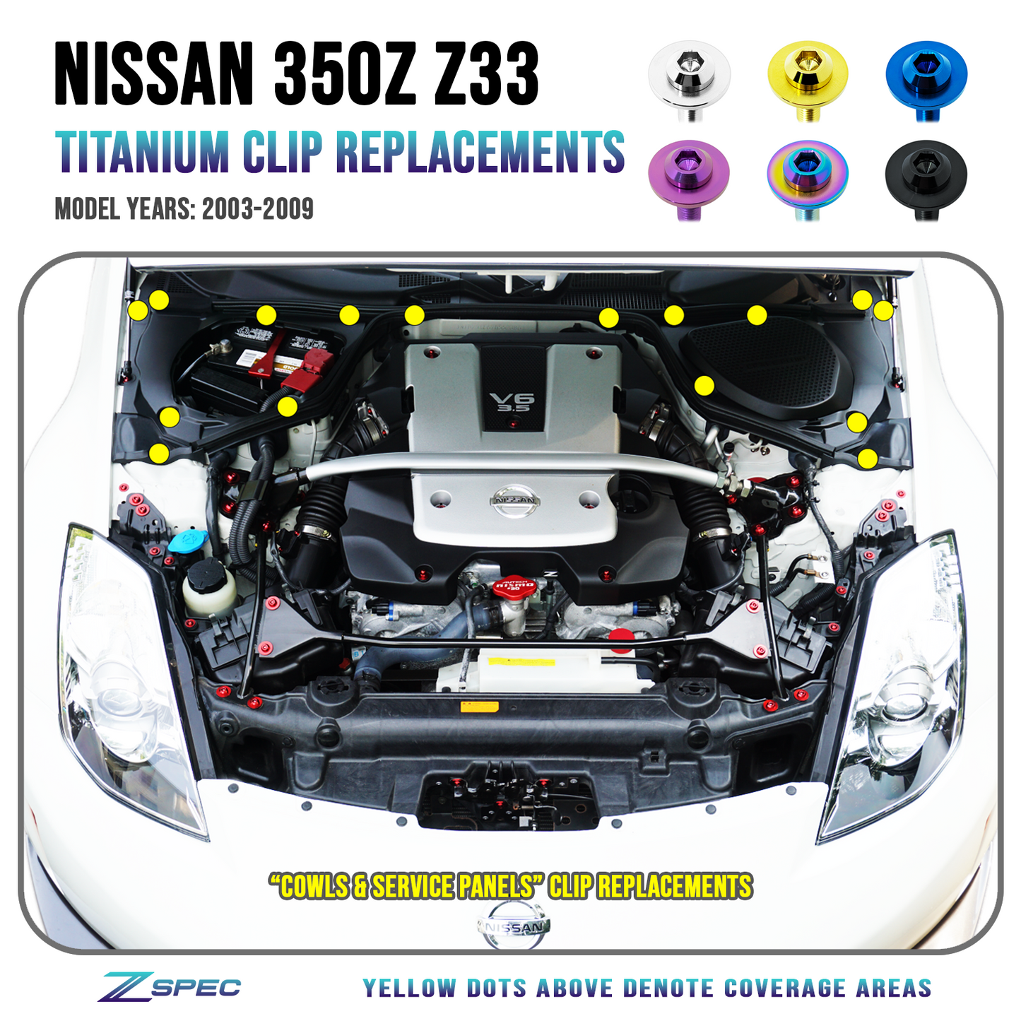 ZSPEC "Cowls & Service-Panels Only" Clips Replacement Kit for Nissan 350z Z33, Titanium - ZSD-383557-ZSD-383564-ZSD-383571-ZSD-383588-ZSD-383595-  DRIVEN - 1