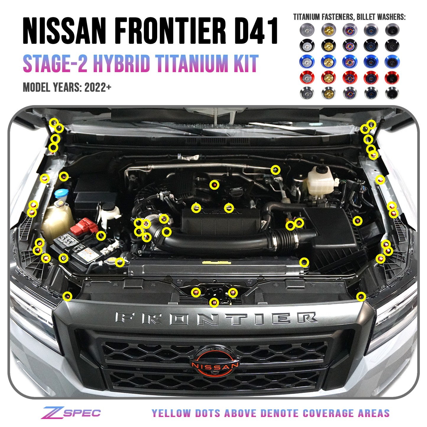 ZSPEC Stage-2 Engine Bay Fastener Kit for 22+ Nissan Frontier D41, Titanium - ZSD-002229-ZSD-002236-ZSD-002243-ZSD-002250-ZSD-002267-  DRIVEN - 1