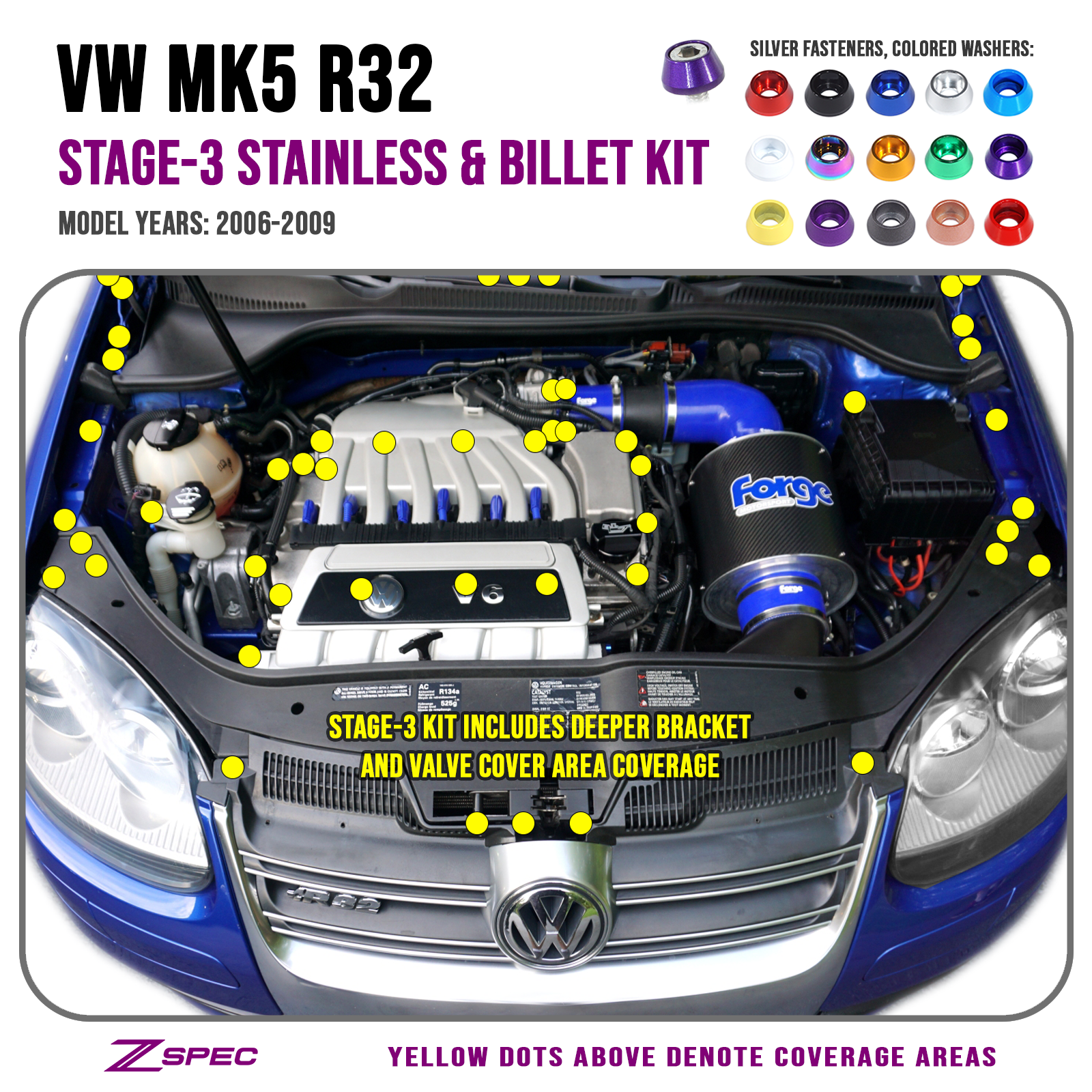 ZSPEC Stage-3 Dress Up Bolts® Fastener Kit for '06-09 VW Golf R32 MK5, Stainless & Billet - ZSD-570780-ZSD-570797-ZSD-570803-ZSD-570810-ZSD-570827-  DRIVEN - 1