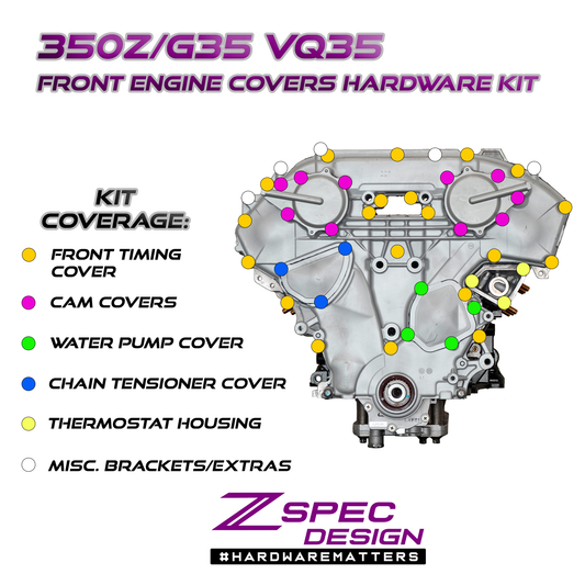 ZSPEC VQ35DE Front-Engine Covers Fastener Kit, CAM/Water Pump/Tensioner, Stainless & Billet - ZSD-385346-ZSD-385353-ZSD-385360-ZSD-385377-ZSD-385384-  DRIVEN - 1