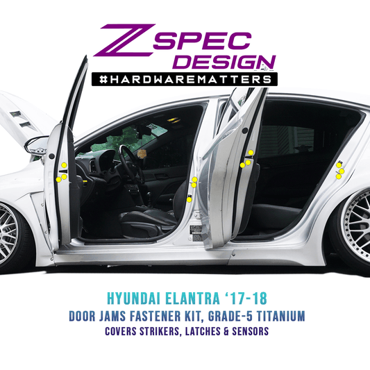 ZSPEC Dress Up Bolts® Fastener Kit for '17-18 Hyundai Elantra Door-Jams Area, Titanium - ZSD-384998-ZSD-385001-ZSD-385018-ZSD-385025-ZSD-385032-  DRIVEN - 1