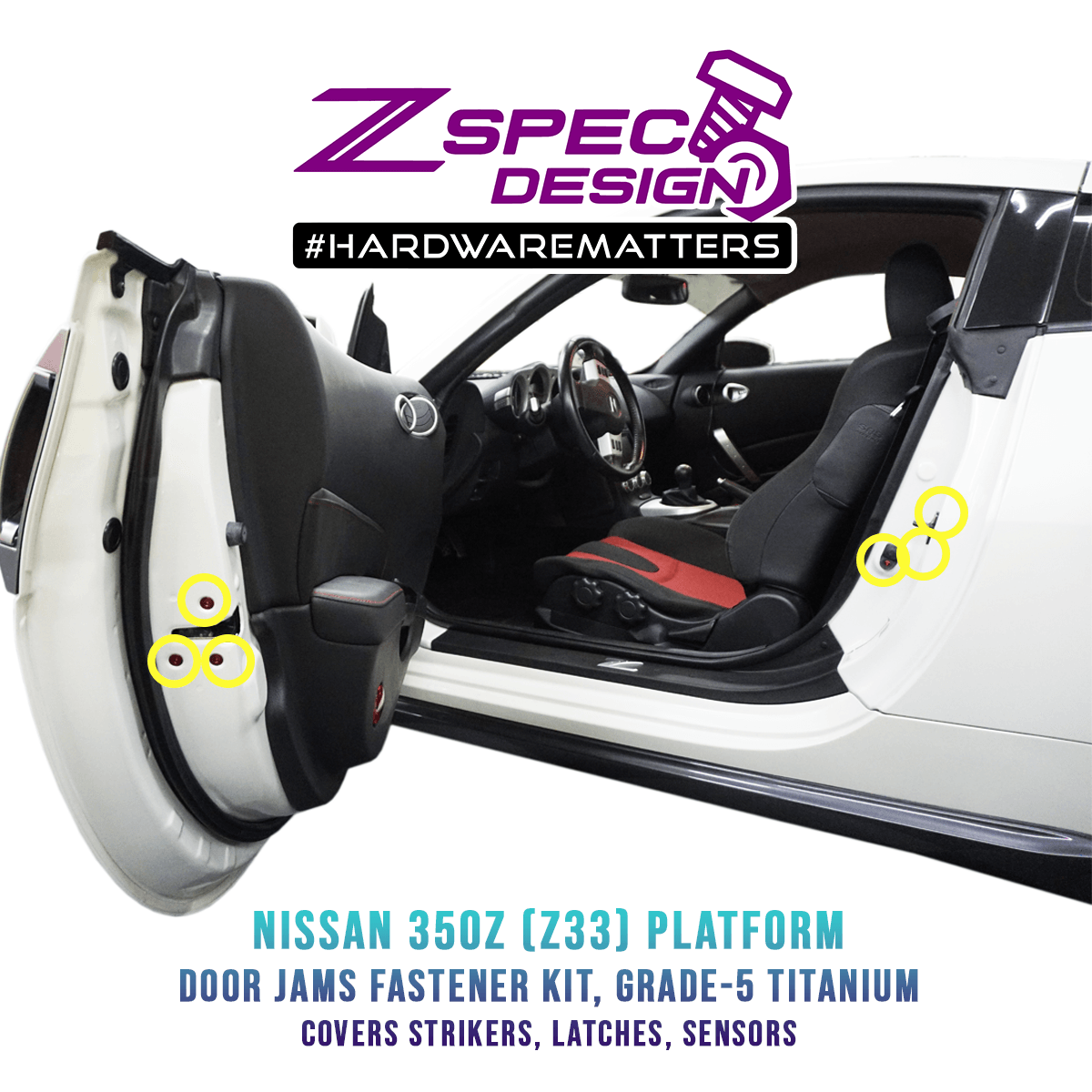 ZSPEC Dress Up Bolts® Fastener Kit, Door Jams Area for Nissan Z33 350z, Titanium - ZSD-200991-ZSD-201004-ZSD-201011-ZSD-201028-ZSD-201035-  DRIVEN - 1