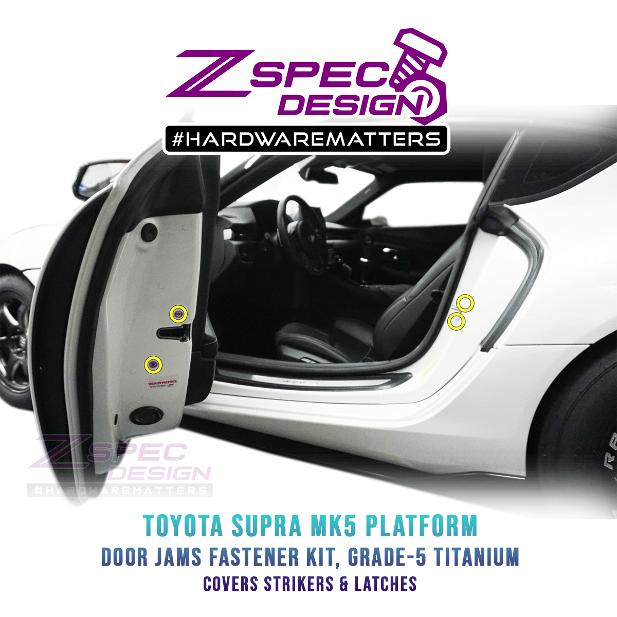 ZSPEC Dress Up Bolts® Fastener Kit, Door Jams Area for Toyota Supra MK5, Titanium - ZSD-201172-ZSD-201189-ZSD-201196-ZSD-201202-ZSD-201219-  DRIVEN - 1